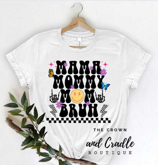 Mama Mommy Mom Bruh - Retro